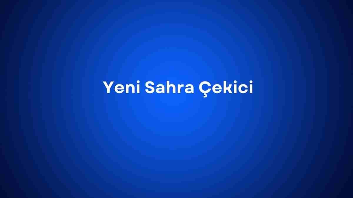 Yeni Sahra Çekici