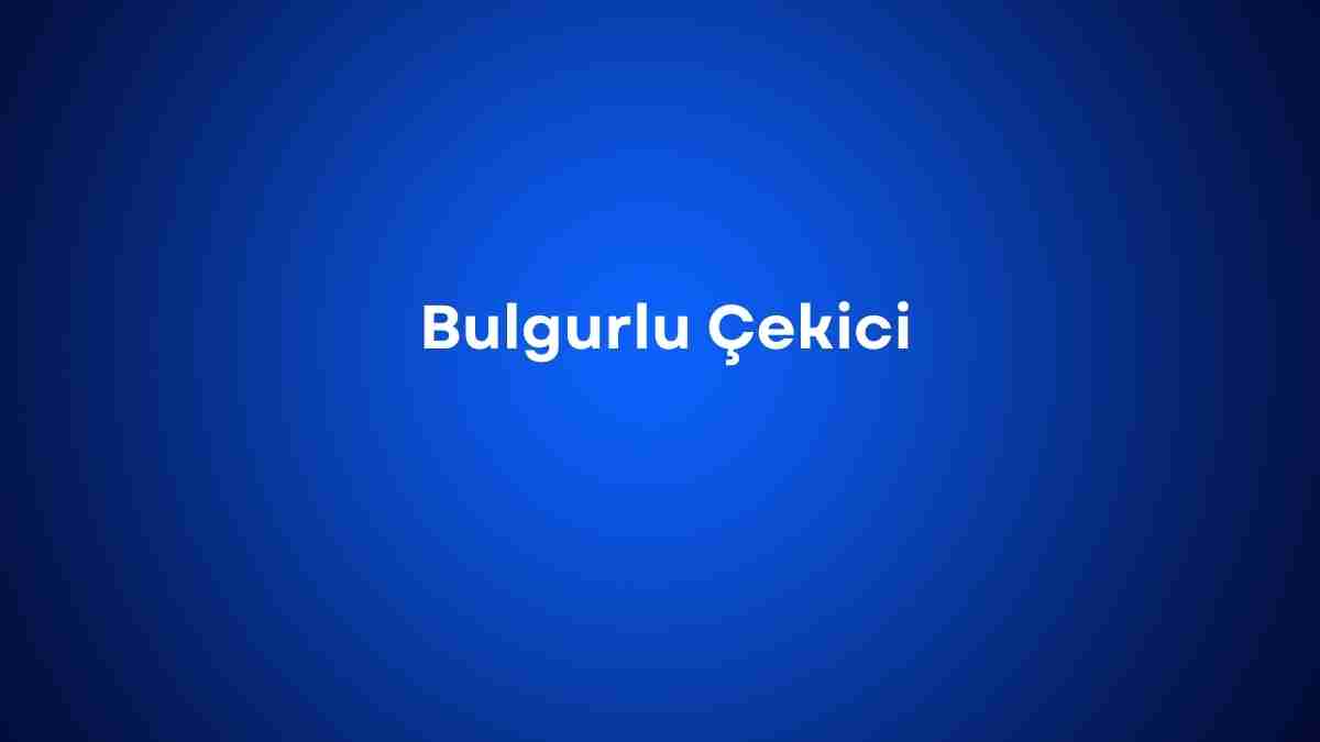 Bulgurlu Çekici