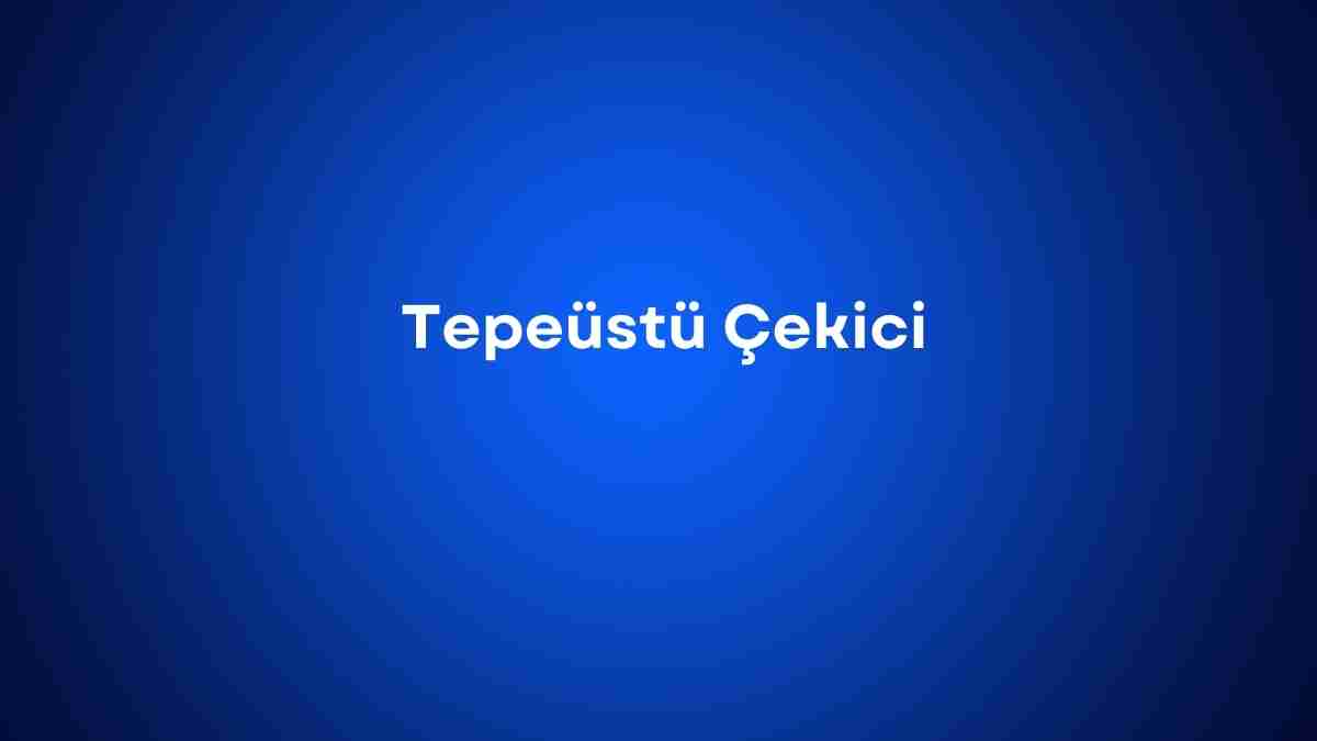 Tepeüstü Çekici