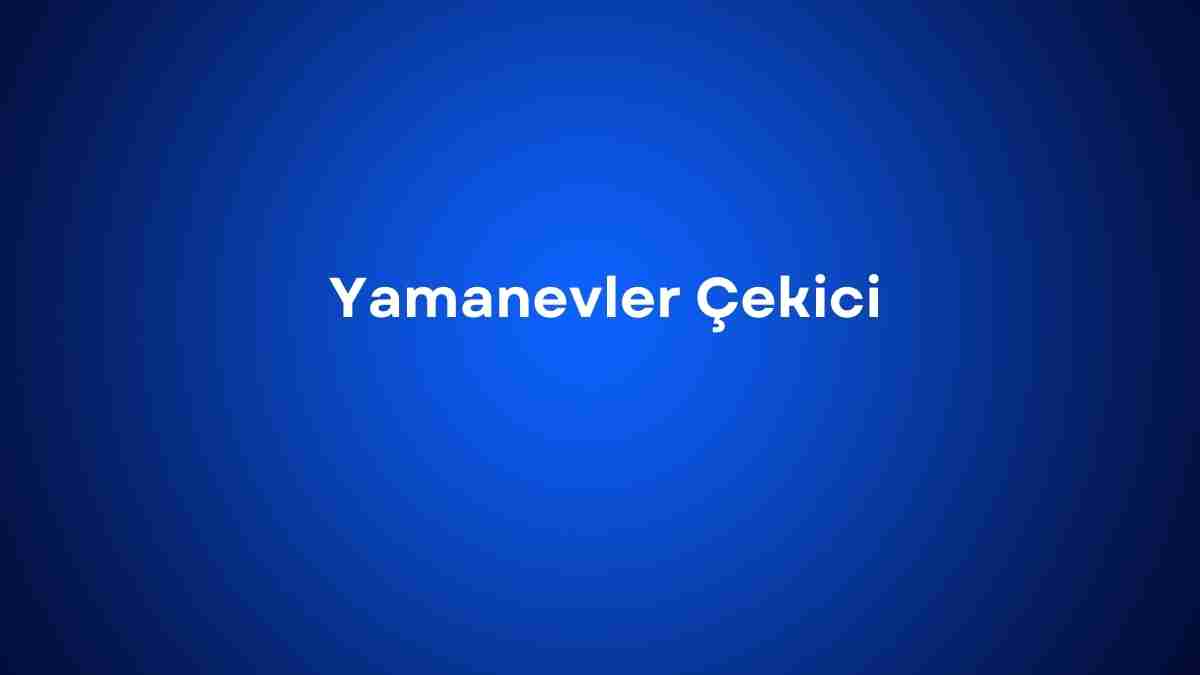 Yamanevler Çekici